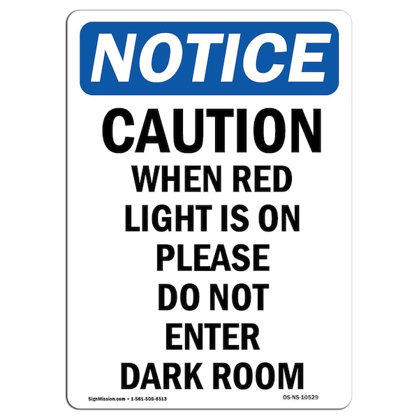 Safety Sign, OSHA Notice, 24" Height, Aluminum, Caution When Red Light Is On Please Sign, Portrait